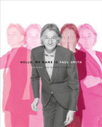 Hello, My Name Is Paul Smith : Fashion and Other Stories