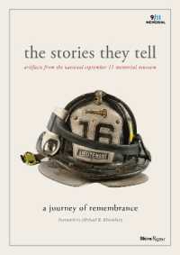 The Stories They Tell : Artifacts from the National September 11 Memorial Museum