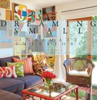 Dreaming Small : Intimate Interiors