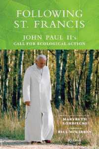 Following St. Francis : John Paul Ii's Call for Ecological Action -- Hardback