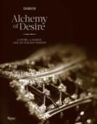 Damiani : Alchemy of Desire -- Hardback