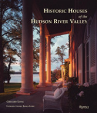 Historic Houses of the Hudson River Valley 1663-1915