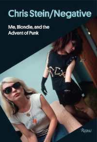Chris Stein / Negative : Me, Blondie, and the Advent of Punk