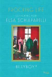 Frocking Life : Searching for Elsa Schiaparelli