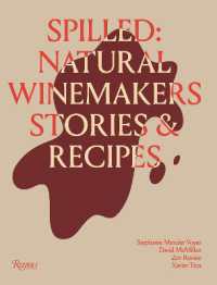 Spilled : Stories and Recipes from Natural Winemakers