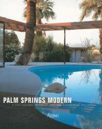 Palm Springs Modern : Houses in the California Desert (Rizzoli Classics)