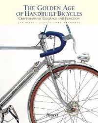 Golden Age of Handbuilt Bicycles : Craftsmanship, Elegance, and Function (Rizzoli Classics) -- Hardback