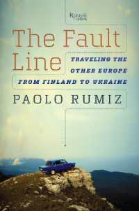 The Fault Line : Traveling the Other Europe, from Finland to Ukraine