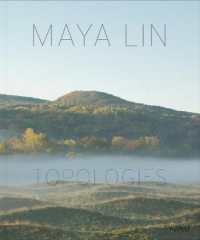 Maya Lin : Topologies