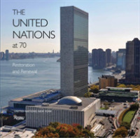 United Nations at 70 : Restoration and Renewal -- Hardback