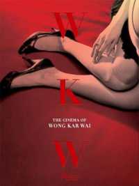 WKW: the Cinema of Wong Kar Wai