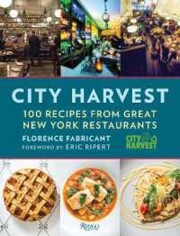 City Harvest : 100 Recipes from Great New York Restaurants
