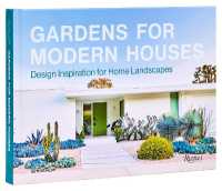 Gardens for Modern Houses : Design Inspiration for Home Landscapes