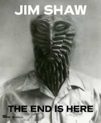 Jim Shaw : The End Is Here