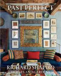 Past Perfect : Richard Shapiro Houses and Gardens