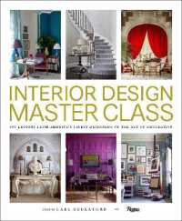 Interior Design Master Class : 100 Lessons from America's Finest Designers on the Art of Decoration (Master Class)