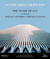 No Day Shall Erase You : The Story of 9/11 as Told at the September 11 Museum