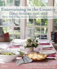 Entertaining in the Country : Love Where You Eat: Festive Table Settings, Favorite Recipes, and Design Inspiration