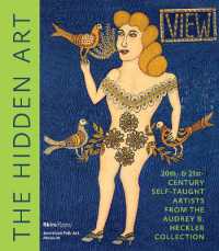 The Hidden Art : Twentieth and Twenty-First Century Self-Taught Artists from the Audrey B. Heckler Collection