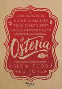 Osteria : 1,000 Generous and Simple Recipes from Italy's Best Local Restaurants
