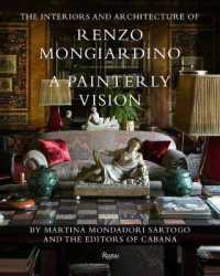 The Interiors and Architecture of Renzo Mongiardino : A Painterly Vision
