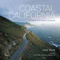 Coastal California : The Pacific Coast Highway and Beyond
