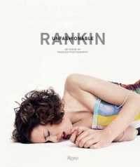 Rankin : Unfashionable: 30 Years of Fashion Photography