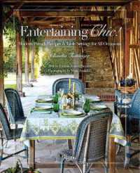 Entertaining Chic! : Modern French Recipes and Table Settings for All Occasions