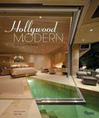 Hollywood Modern: Houses of the Stars : Design, Style, Glamour