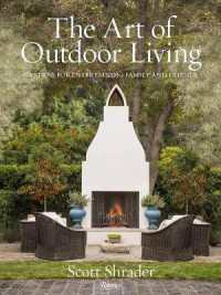 The Art of Outdoor Living : Gardens for Entertaining Family and Friends
