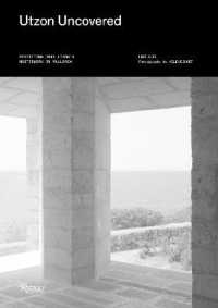 Utzon Uncovered : Revisiting Jorn Utzon's Masterwork on Mallorca -- Hardback