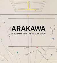 Arakawa: Diagrams for Imagination : Diagrams for the Imagination
