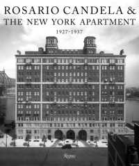 Rosario Candela & the New York Apartment : 1927-1937 the Architecture of the Age