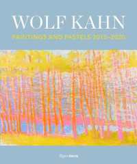 Wolf Kahn : Painting and Pastels, 2010-2020