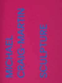 Michael Craig-Martin: Sculpture