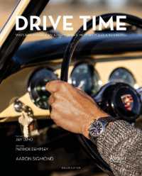 Drive Time Deluxe Edition  : Watches Inspired by Automobiles, Motorcycles, and Racing