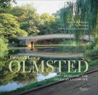 Frederic Law Olmsted : Designing the American Landscape