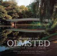 Frederic Law Olmsted : Designing the American Landscape