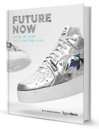 Future Now : Virtual Sneakers to Cutting-Edge Kicks