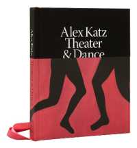 Alex Katz: Dance & Theater : The Art of Performance
