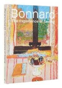 Bonnard : The Experience of Seeing 