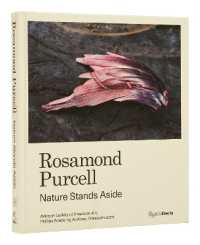 Rosamond Purcell : Nature Stands Aside