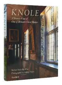 Knole : A Private View of One of Britain's Great Houses