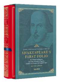 Shakespeare's First Folio: 400th Anniversary Facsimile Edition : Mr. William Shakespeares Comedies, Histories & Tragedies, Published According to the Original Copies