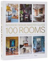 Design Master Class 100 Rooms : Lessons from the Finest Designers on the Art of Home