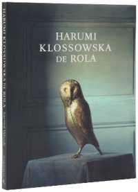 Harumi Klossowska De Rola : Sacred Woods