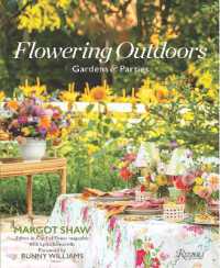 Flowering Outdoors : Gardens & Parties
