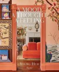 A Mood, a Thought, a Feeling : Interiors