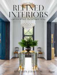 Refined Interiors : Timeless Homes for Modern Living