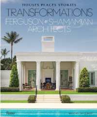 Transformations: Houses, Places, Stories : Ferguson & Shamamian Architects